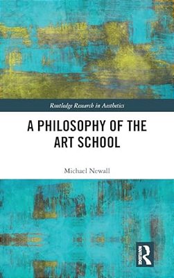 A Philosophy Of The Art School-..