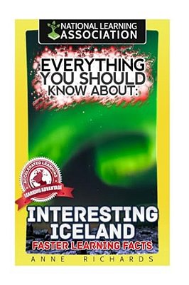 Everything You Should Know About: Interesting Iceland Faster Learning Facts-..