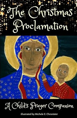 The Christmas Proclamation: A Prayer Companion For Children-..