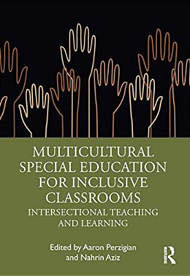 Multicultural Special Education For Inclusive Classrooms: Intersectional Teaching And Learning-..