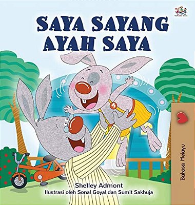 I Love My Dad (Malay Book For Children)-..