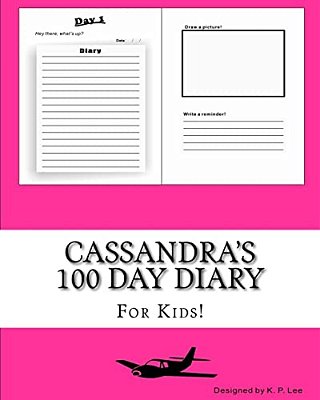Cassandra's 100 Day Diary-..
