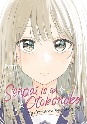 Senpai Is An Otokonoko: My Crossdressing Classmate 1-..