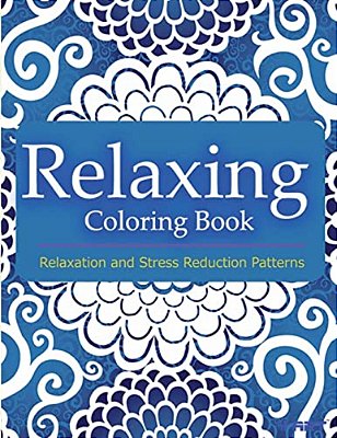 Relaxing Coloring Book: Coloring Books For Adults Relaxation: Relaxation & Stress Reduction Patterns-..
