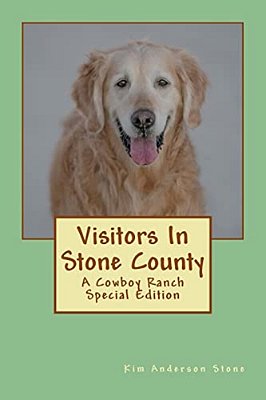 Visitors In Stone County: A Cowboy Ranch Series Special Edition-..
