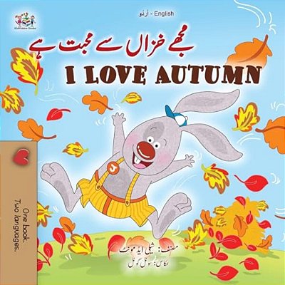 I Love Autumn (Urdu English Bilingual Children's Book)-..