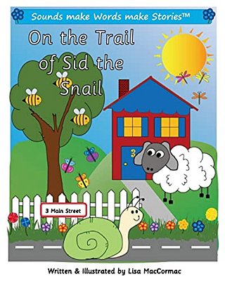 On The Trail Of Sid The Snail: Supports Sounds Make Words Make Stories, Series 1 And Series 1+, Books 10 Through 14. -..