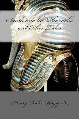 Smith And The Pharaohs And Other Tales-..