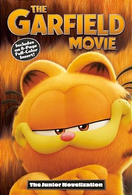 The Garfield Movie: The Junior Novelization-..