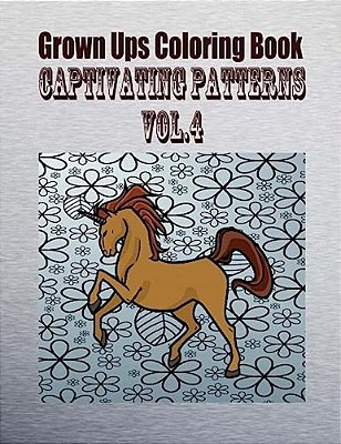 Grown Ups Coloring Book Captivating Patterns Vol. 4-..