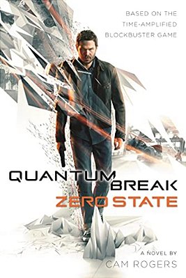 Quantum Break: Zero State-..