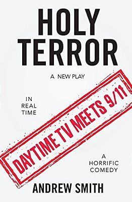 Holy Terror: A New Play-..