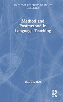 Method And Postmethod In Language Teaching-..