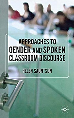 Approaches To Gender And Spoken Classroom Discourse-..