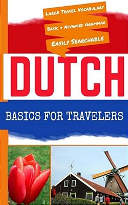 Dutch Basics For Travelers-..