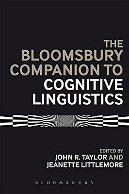 The Bloomsbury Companion To Cognitive Linguistics-..