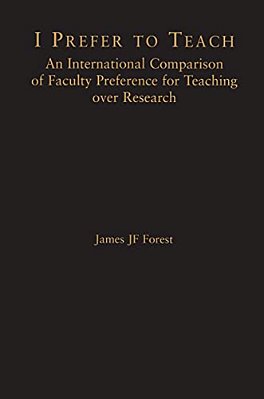 I Prefer To Teach: An International Comparison Of Faculty Preference For Teaching-..