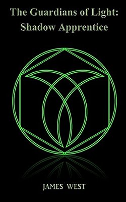 The Guardians Of Light II: Shadow Apprentice-..