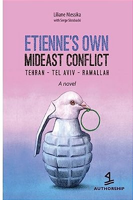 Etienne's Personal Mideast Conflict: Tehran-Tel Aviv-Ramallah-..