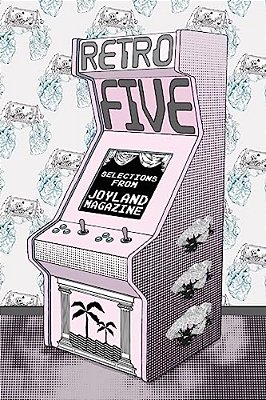 Retro Five: Selections From Joyland Magazine-..