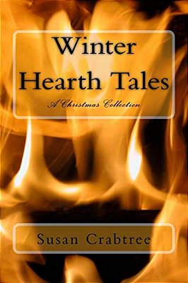 Winter Hearth Tales: A Christmas Collection-..