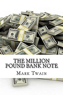The Million Pound Bank Note (English Edition)-..