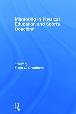 Mentoring In Physical Education And Sports Coaching-..