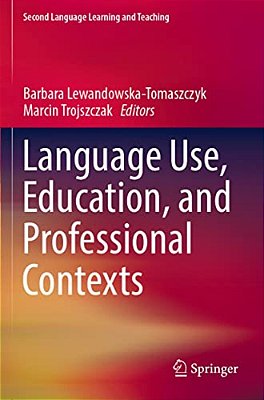 Language Use, Education, And Professional Contexts-..