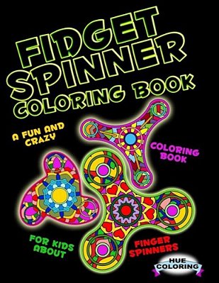 Fidget Spinner Coloring Book: A Fun And Crazy Coloring Book For Kids About Finger Spinner-..