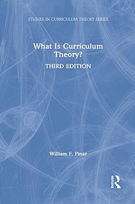 What Is Curriculum Theory?-..