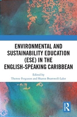 Environmental And Sustainability Education (Ese) In The English-Speaking Caribbean-..
