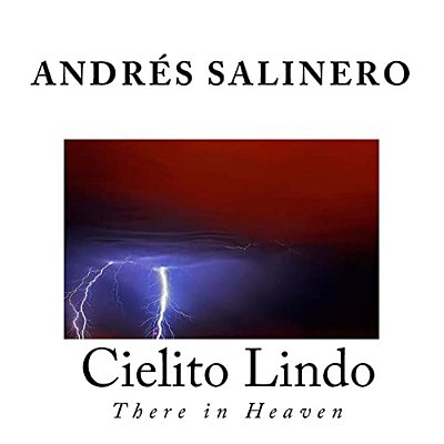Cielito Lindo: There In Heaven-..