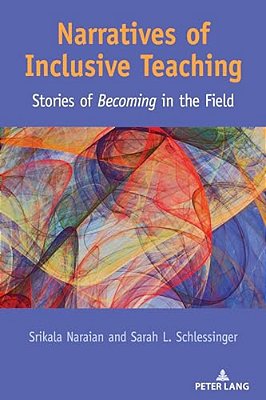 Narratives Of Inclusive Teaching: Stories Of Becoming In The Field-..