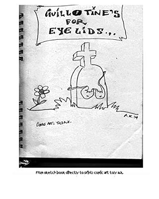 "Guillotines For Eyelids"-..