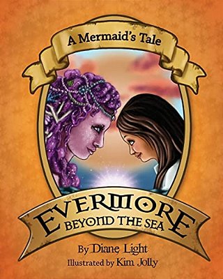 A Mermaid's Tale: Evermore Beyond The Sea-..