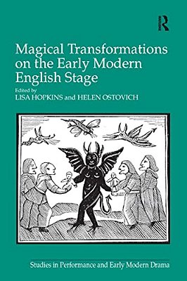 Magical Transformations On The Early Modern English Stage-..