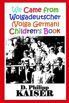 We Came From Wolgadeutscher (Volga German) Children's Book-..