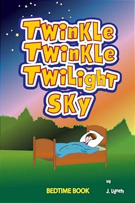 Twinkle, Twinkle Twilight Sky: Heaven's Nightly Lullaby-..