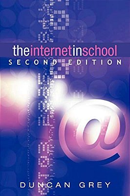 The Internet In School: Second Edition-..