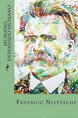 Humano, Demasiado Humano-..
