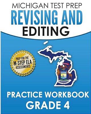 Michigan Test Prep Revising And Editing Practice Workbook Grade 4: Develops Writing, Language, And Vocabulary Skills-..