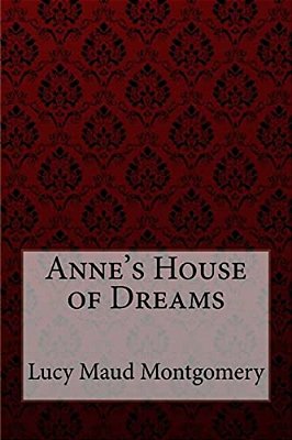 Anne's House Of Dreams Lucy Maud Montgomery-..