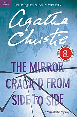 The Mirror Crack'd From Side To Side: A Miss Marple Mystery-..