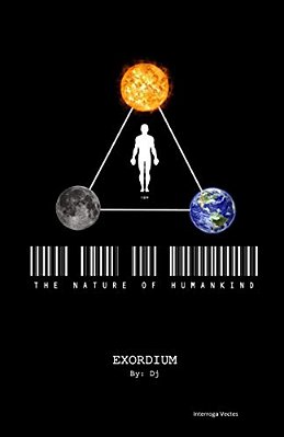 The Nature Of Human Kind: Exordium-..