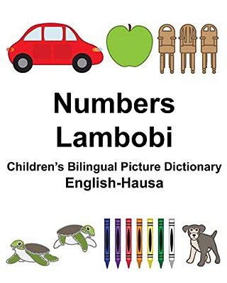 English-Hausa Numbers/Lambobi Children's Bilingual Picture Dictionary-..