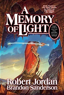 A Memory Of Light: Book Fourteen Of The Wheel Of Time-..