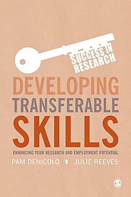 Developing Transferable Skills: Enhancing Your Research And Employment Potential-..
