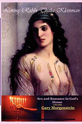 Loving Rabbi Thalia Kleinman: Sex And Romance In God's House-..