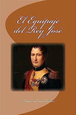 El Equipaje Del Rey José-..