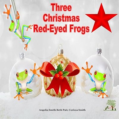 The Three Christmas Red-Eyed Frogs-..